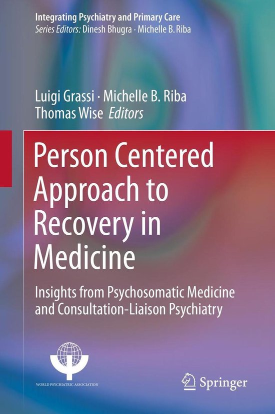 Medicine (R0) – Person Centered Approach to Recovery in MedicineEbook Insights from Psychosomatic Medicine and Consultation-Liaison Psychiatry Medicine (R0) – Person Centered Approach to Recovery in MedicineEbook Insights from Psychosomatic Medicine and Consultation-Liaison Psychiatry