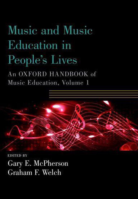 Oxford Handbooks – Music and Music Education in People&rsquo;s LivesEbook An Oxford Handbook of Music Education, Volume 1