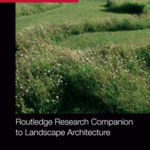 Routledge Research Companion to Landscape ArchitectureEbook