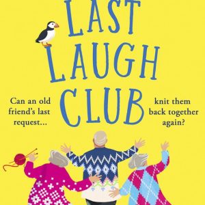 The Last Laugh Club A joyful and uplifting read from Kate Galley for 2026