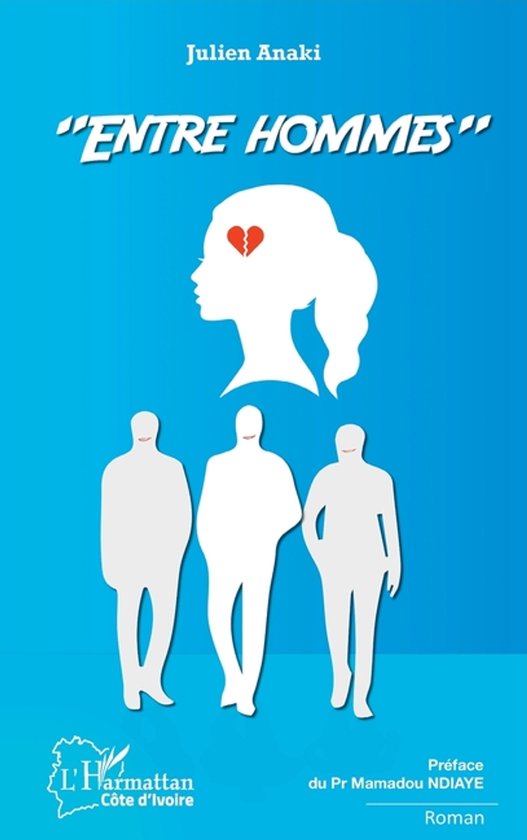 « Entre hommes » « Entre hommes »