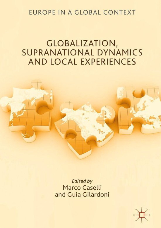 Europe in a Global Context – Globalization, Supranational Dynamics and Local ExperiencesEbook Europe in a Global Context – Globalization, Supranational Dynamics and Local ExperiencesEbook