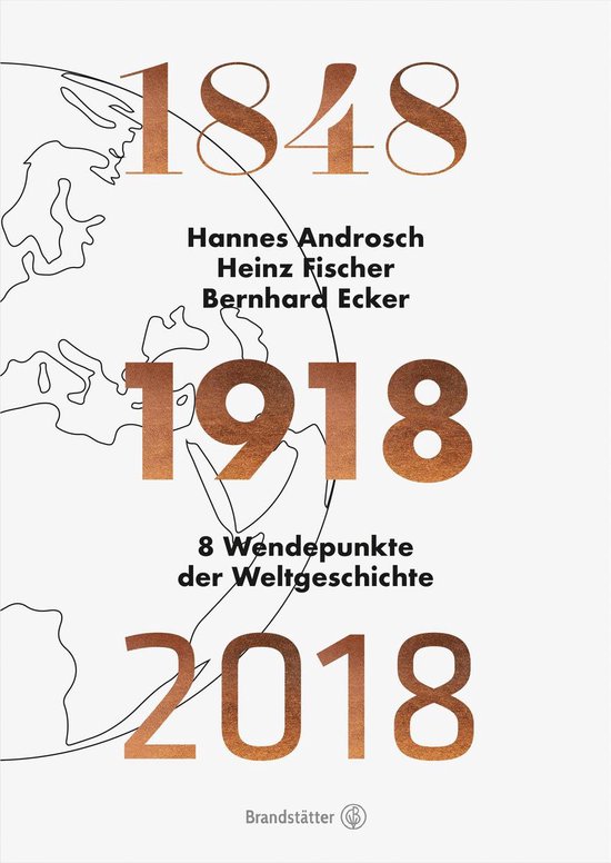 1848 – 1918 – 2018Ebook 8 Wendepunkte der Weltgeschichte