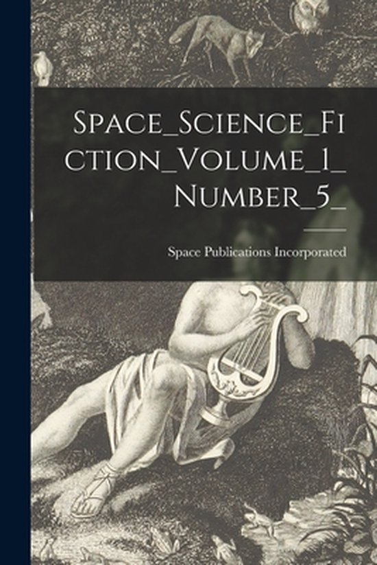Space_Science_Fiction_Volume_1_Number_5_ Space_Science_Fiction_Volume_1_Number_5_