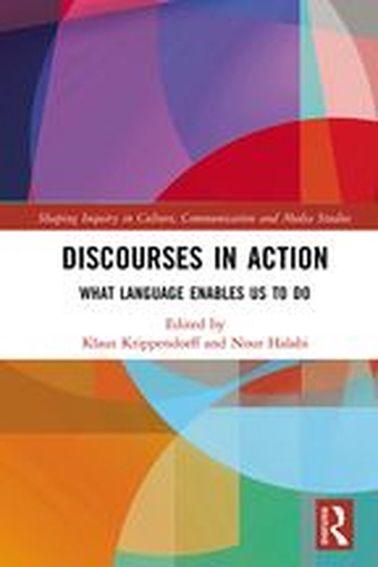 Shaping Inquiry in Culture, Communication and Media Studies – Discourses in ActionEbook What Language Enables Us to Do