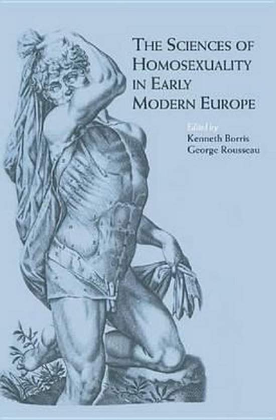 The Sciences of Homosexuality in Early Modern EuropeEbook