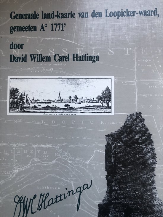Generaale land-kaarte van den Loopicker-waard gemeeten Ao 1771 door David Willem Carel Hattinga