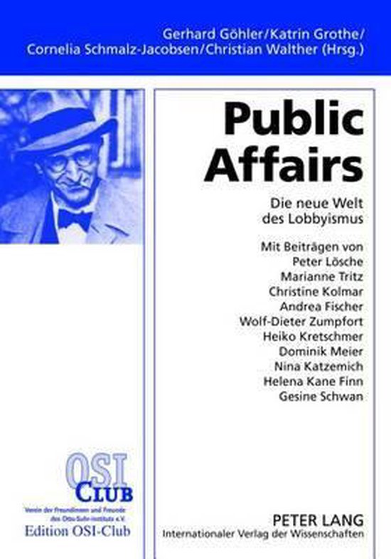 Public Affairs Die neue Welt des Lobbyismus