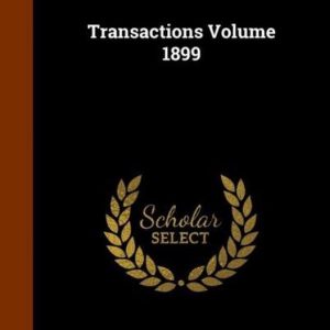 Transactions Volume 1899
