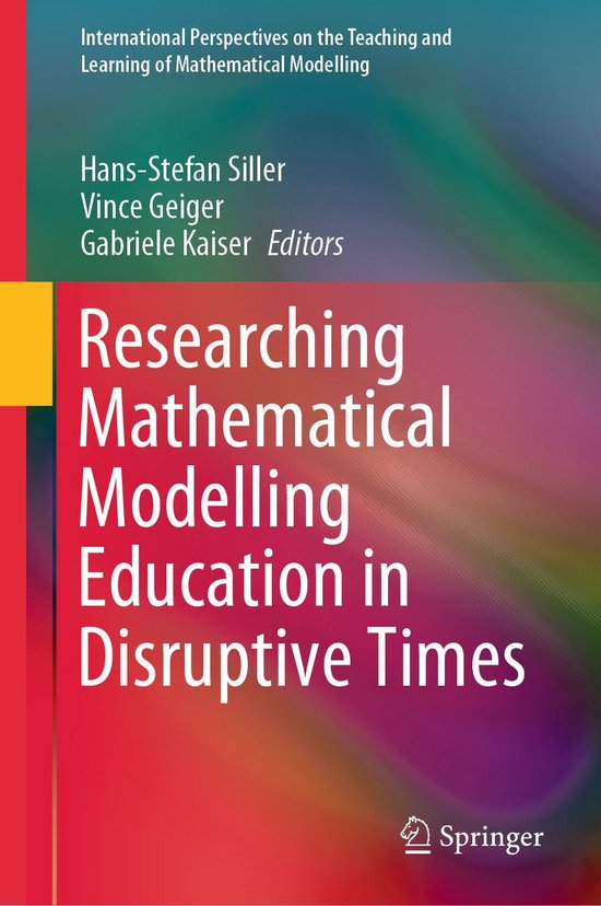 Education (R0) – Researching Mathematical Modelling Education in Disruptive TimesEbook