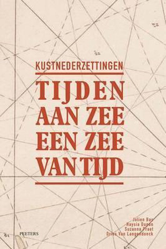Kustnederzettingen tijden aan zee, een zee van tijd