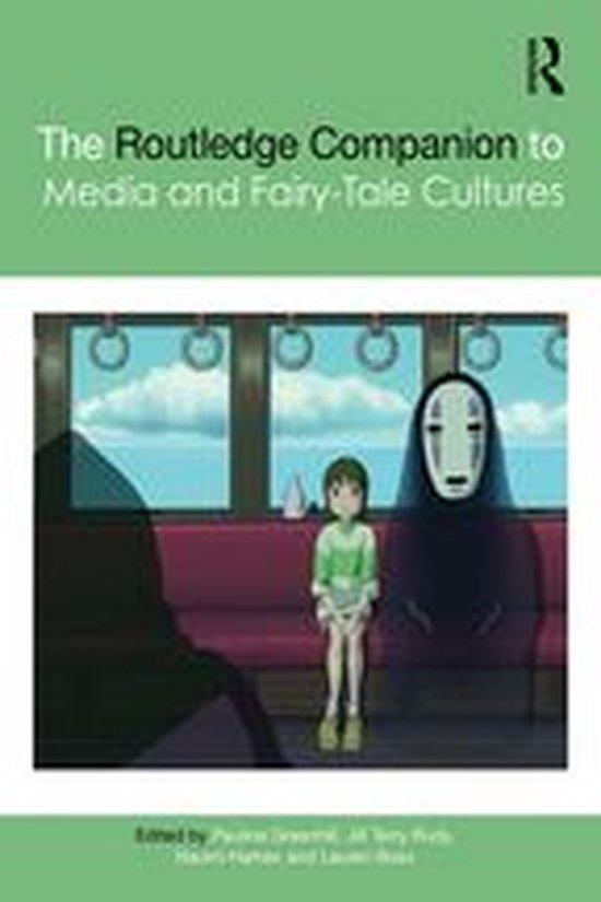 Routledge Media and Cultural Studies Companions – The Routledge Companion to Media and Fairy-Tale CulturesEbook