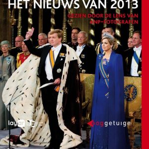 Ooggetuige – Het nieuws van 2013 Gezien door de lens van topfotografen