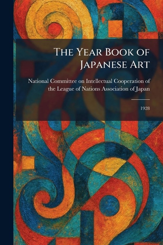 The Year Book of Japanese Art: 1928 1928