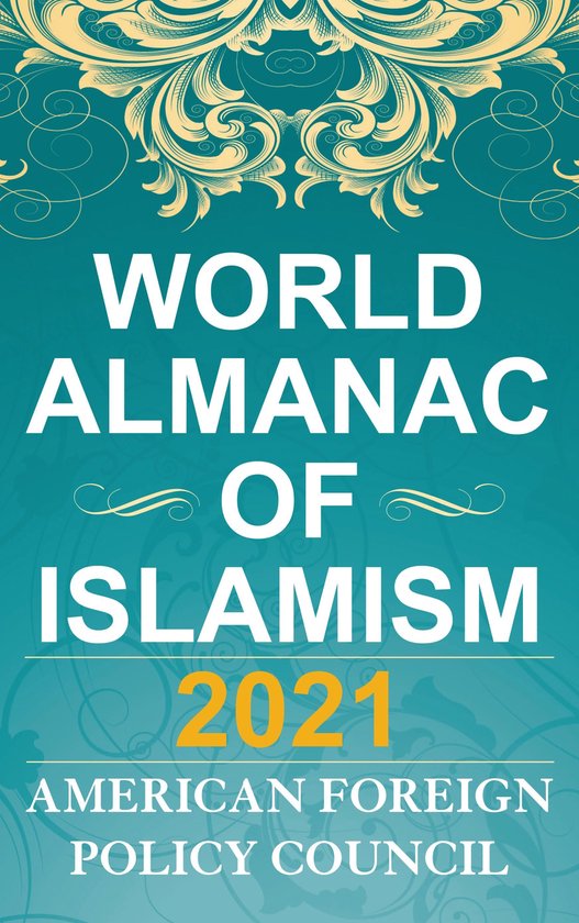 The World Almanac of Islamism 2021Ebook