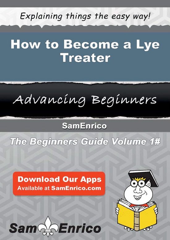 How to Become a Lye TreaterEbook How to Become a Lye Treater