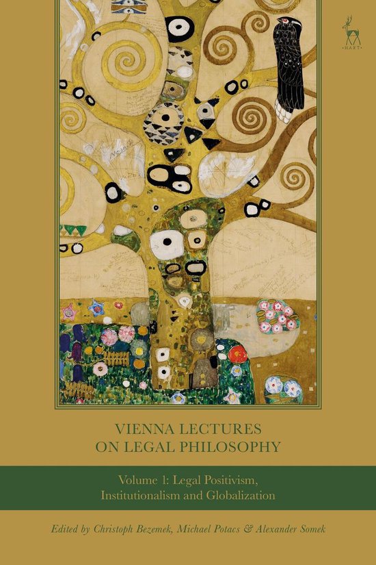 Vienna Lectures on Legal Philosophy – Vienna Lectures on Legal Philosophy, Volume 1Ebook Legal Positivism, Institutionalism and Globalisation