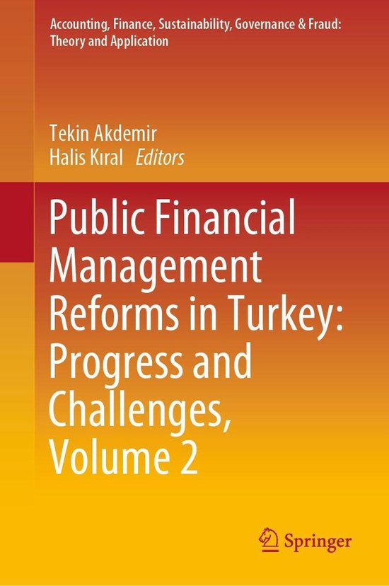 Economics and Finance (R0) – Public Financial Management Reforms in Turkey: Progress and Challenges, Volume 2Ebook
