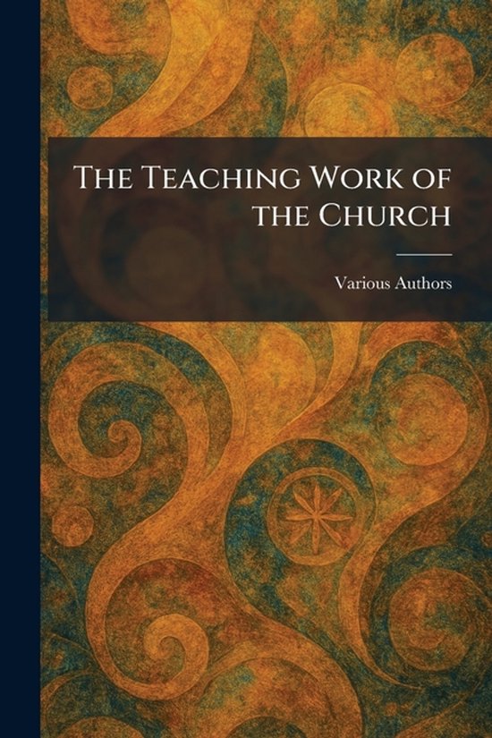 The Teaching Work of the Church