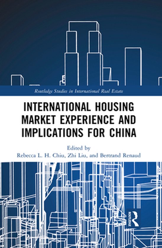 Routledge Studies in International Real Estate – International Housing Market Experience and Implications for ChinaEbook