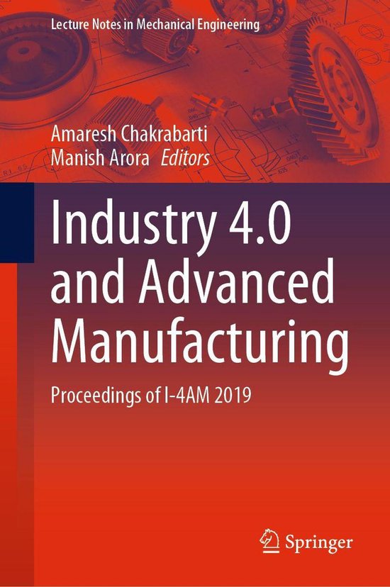Springer Nature Proceedings excluding Computer Science – Industry 4.0 and Advanced ManufacturingEbook Proceedings of I-4AM 2019
