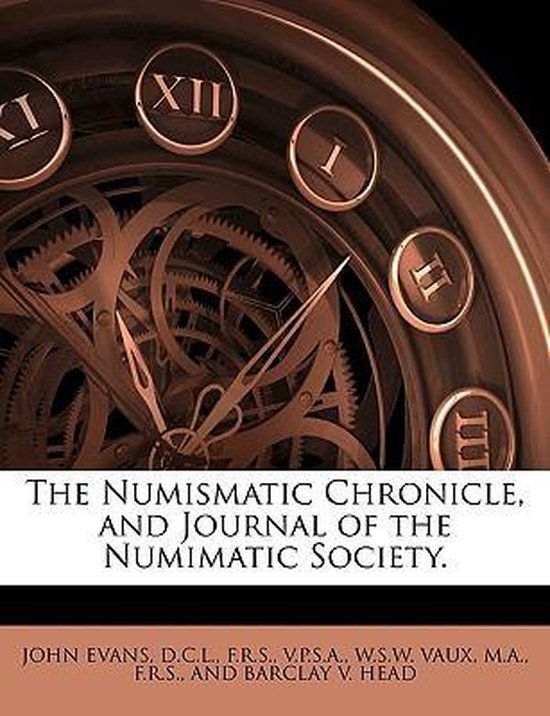 The Numismatic Chronicle, and Journal of the Numimatic Society.