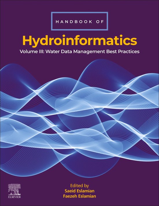 Handbook of HydroInformaticsEbook Volume III: Water Data Management Best Practices
