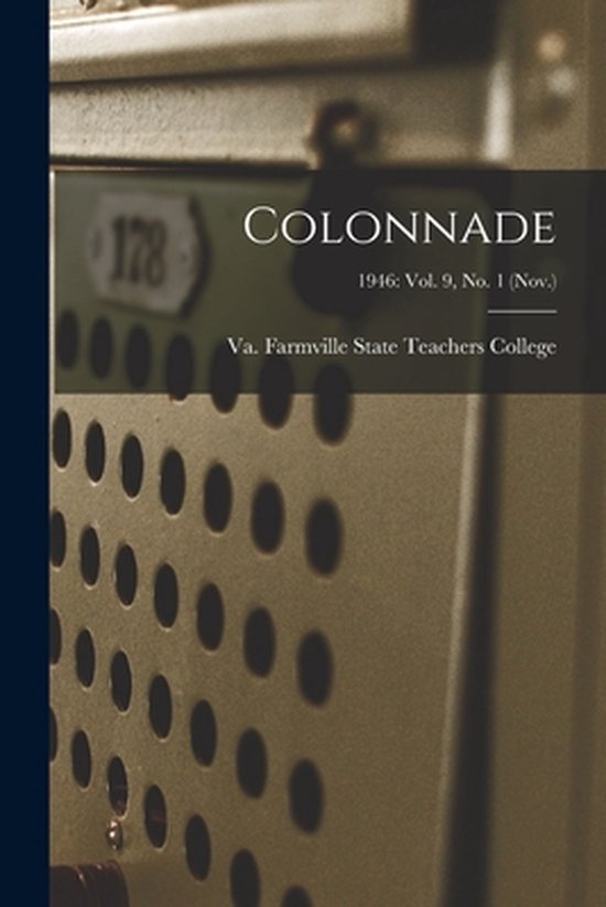Colonnade; 1946 Vol. 9, No. 1 (Nov.)